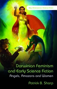 Darwinian Feminism And Early Science Fiction: Angels, Amazons Women