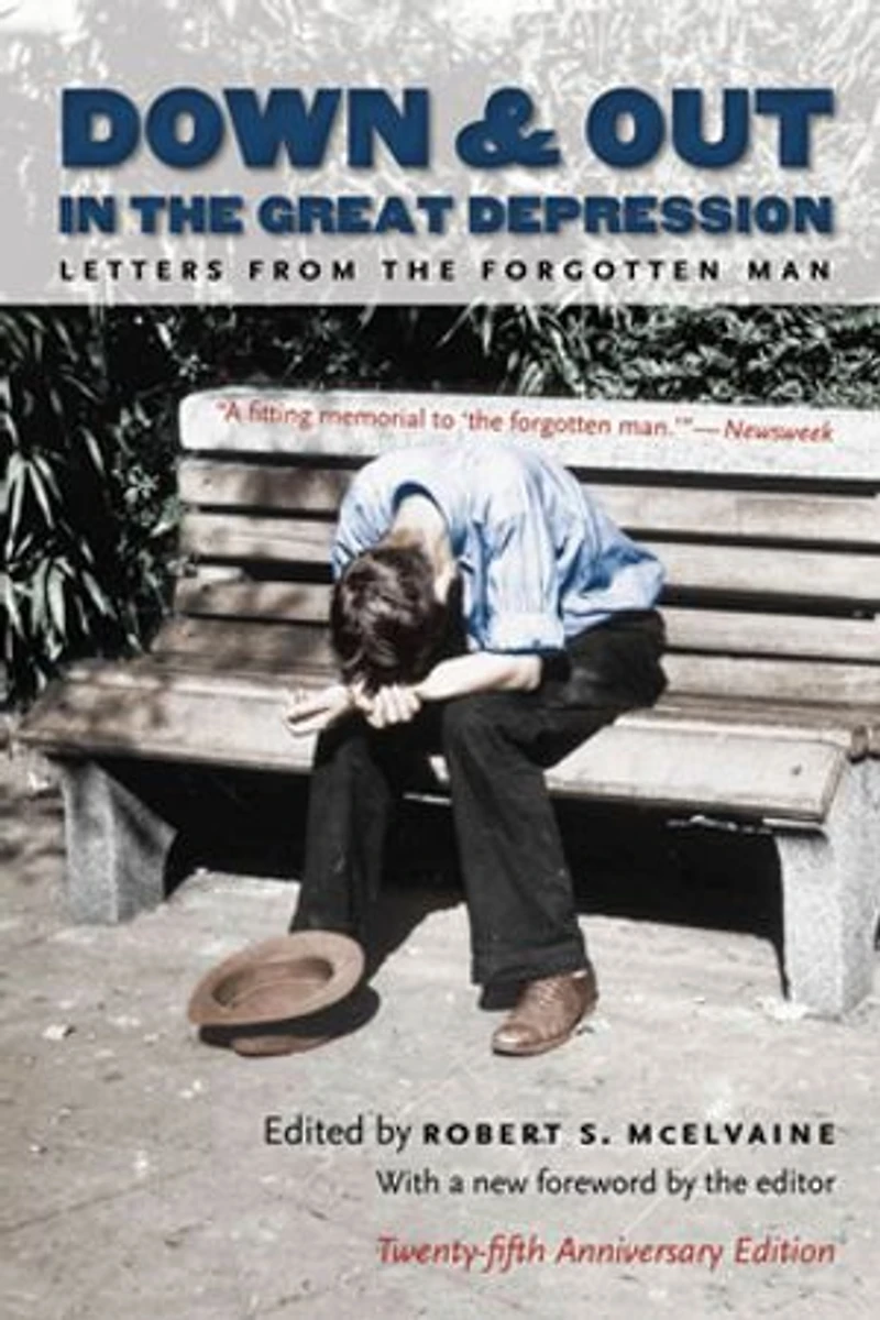 Down and Out the Great Depression: Letters from Forgotten Man