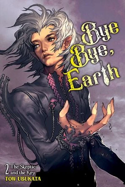 Bye Bye, Earth, Vol. 2 (novel): the Skeptic and Key