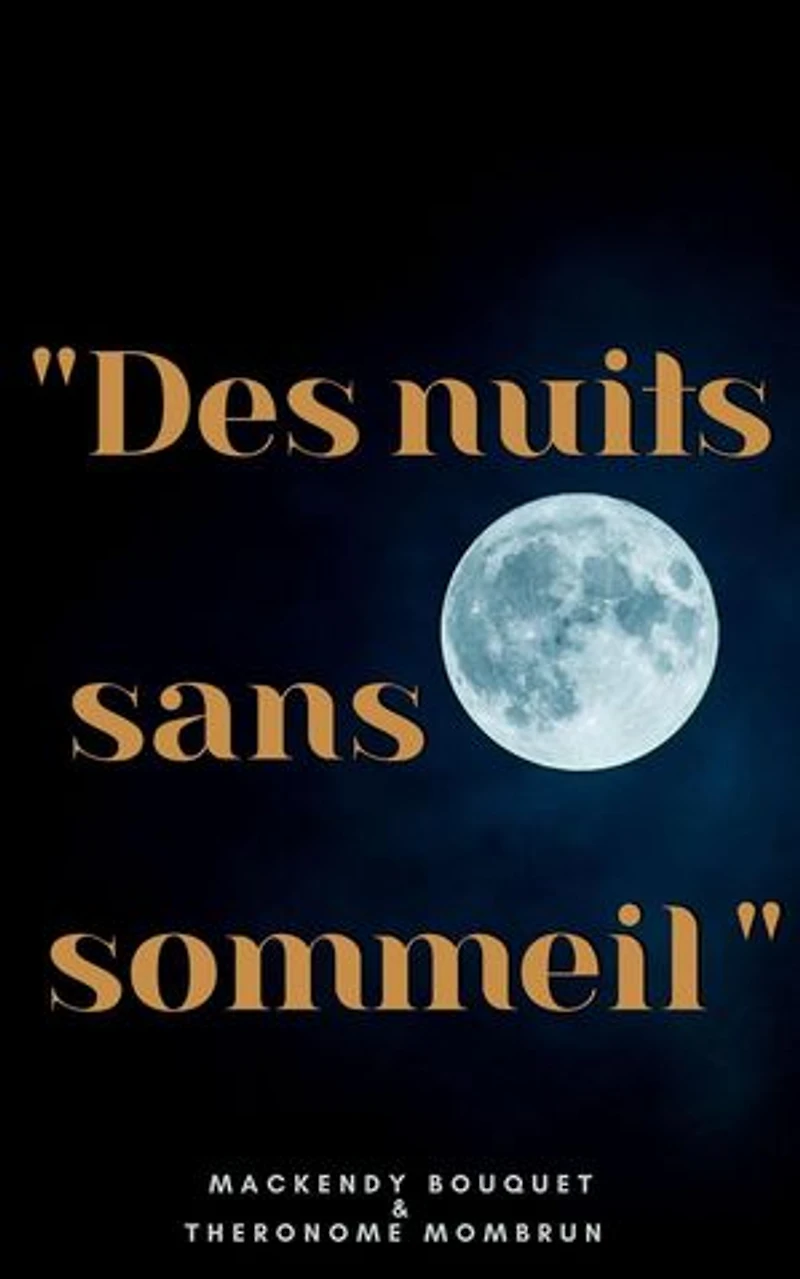 Des nuits sans sommeil