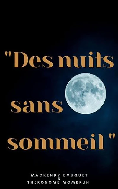 Des nuits sans sommeil