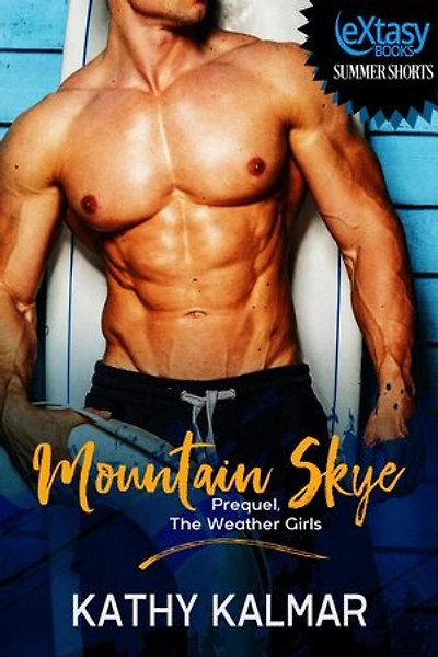 Mountain Skye Prequel, The Weather Girls: Mountain Series, #3