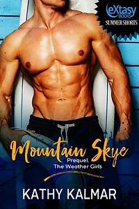 Mountain Skye Prequel, The Weather Girls: Mountain Series, #3