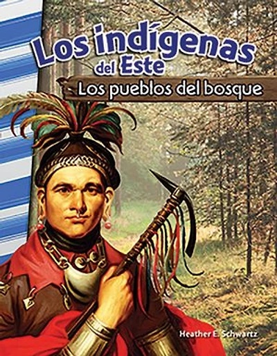Los indígenas del Este: Los pueblos del bosque
