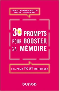30 prompts pour booster sa mémoire: L'IA pour tout mémoriser