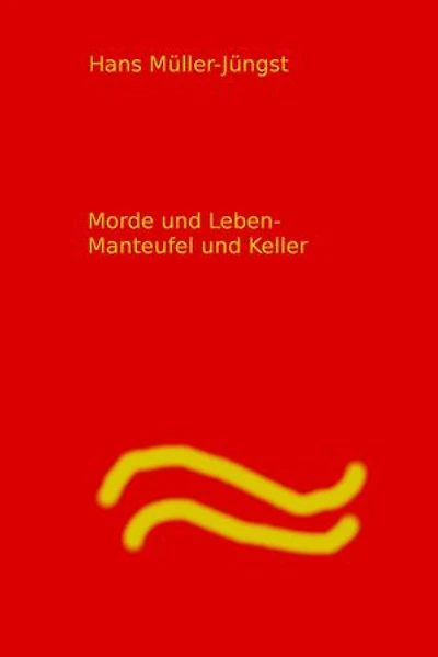 Morde und Leben Manteufel und Keller