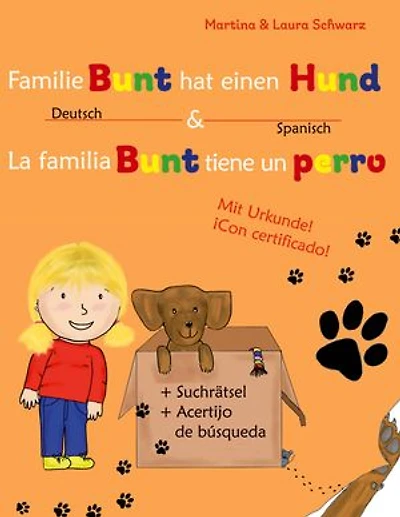 La familia Bunt tiene un perro: Familie Bunt hat einen Hund