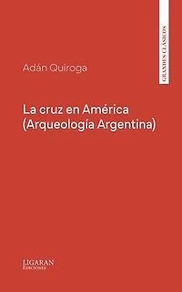 La cruz en América (Arqueología Argentina)