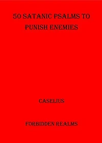 50 Satanic Psalms to Punish Enemies