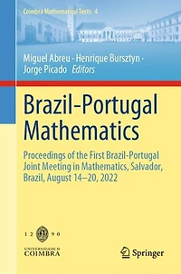 Brazil-Portugal Mathematics: Proceedings of the First Joint Meeting Mathematics, Salvador, Brazil, August 14-20, 2022