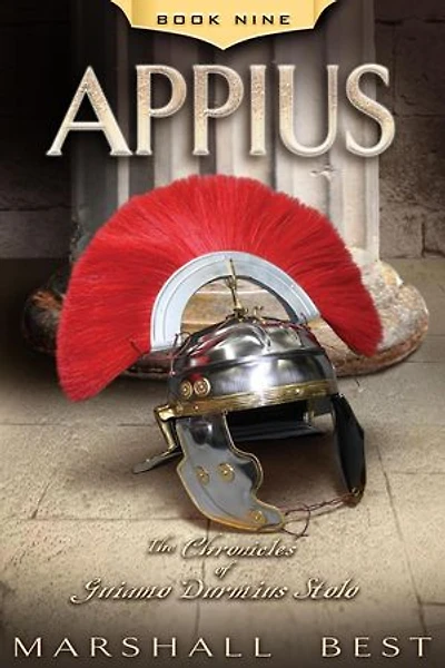Appius: The Chronicles of Guiamo Durmius Stolo, #9