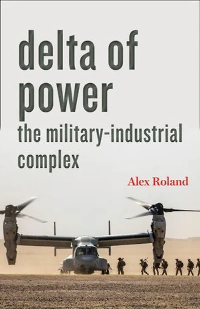 Delta of Power: The Military-Industrial Complex
