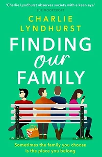 Finding Our Family: A heartwarming, funny, inclusive read about love and family bonds