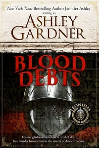Blood Debts: A Leonidas the Gladiator Mystery