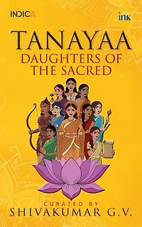Tanayaa: Daughters of the Sacred
