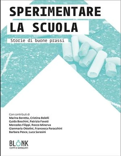Sperimentare la scuola: storie di buone prassi