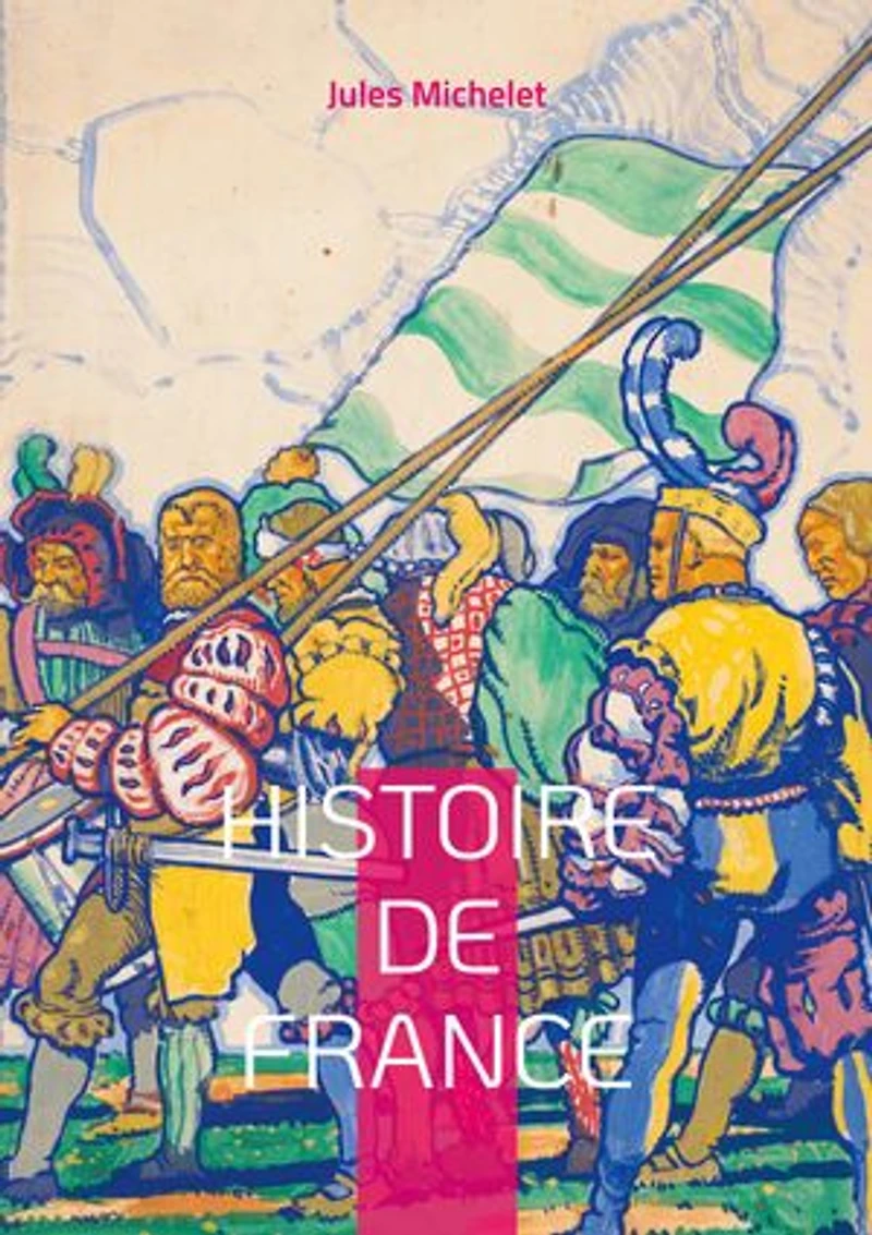 Histoire de France: Volume 04