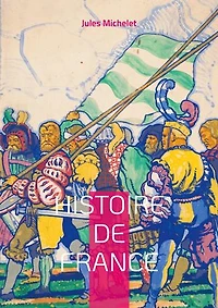 Histoire de France: Volume 04