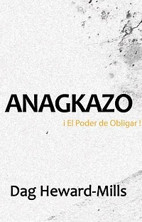 Anagkazo iEl poder de Obligar!