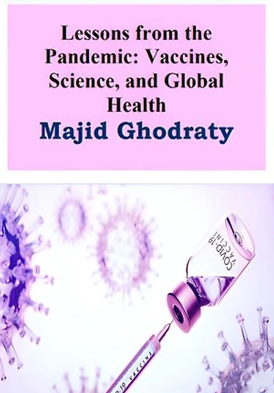 Lessons from the Pandemic: Vaccines, Science, and Global Health