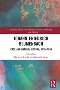 Johann Friedrich Blumenbach: Race And Natural History, 1750-1850