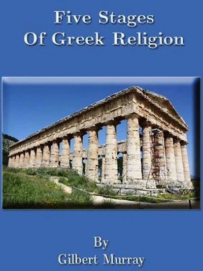 Five Stages Of Greek Religion