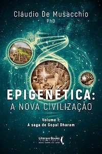 Epigenética: A nova civilização