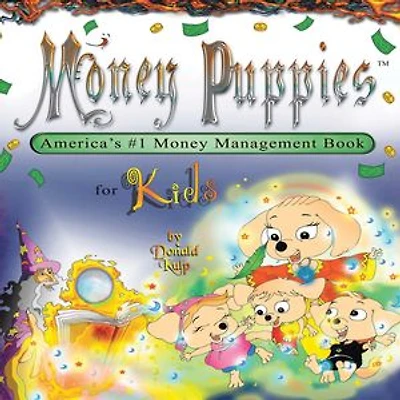 Money Puppies: America's #1 Management Book for Kids