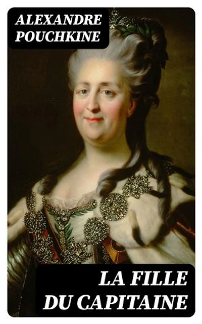 La fille du capitaine: Édition enrichie.
