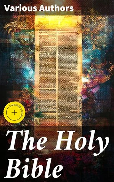 The Holy Bible: Enriched edition. Douay-Rheims Version - The Old and New Testaments, With Additions & Annotations (Challoner Revision)