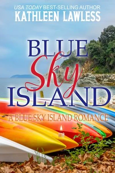 Blue Sky Island: a sweet, second chance romance