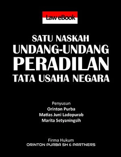 SATU NASKAH UNDANG-UNDANG PERADILAN TATA USAHA NEGARA