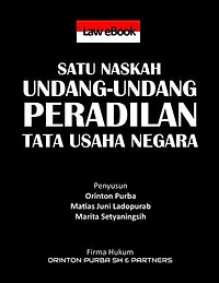 SATU NASKAH UNDANG-UNDANG PERADILAN TATA USAHA NEGARA