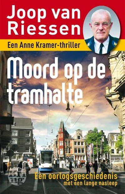 Moord op de tramhalte: een Anne Kramer-thriller