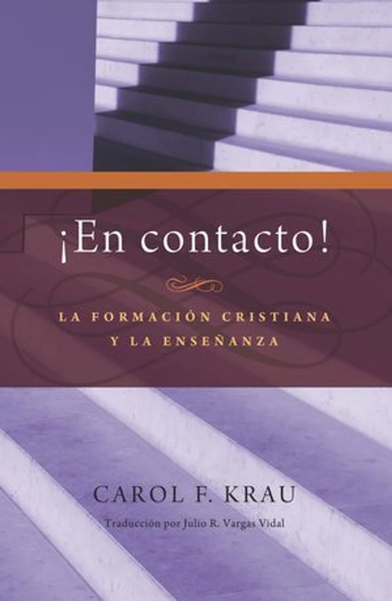 ¡En Contacto!: La formación cristiana y la enseñanza