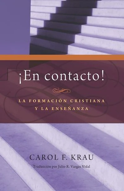 ¡En Contacto!: La formación cristiana y la enseñanza