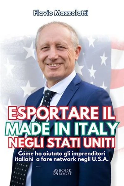 Esportare il made in Italy negli Stati Uniti: Come ho aiutato gli imprenditori italiani a fare network negli U.S.A.
