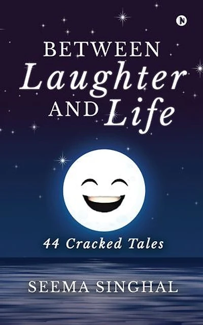 Between Laughter and Life: 44 Cracked Tales