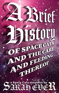 A Brief History of Space Cats and the Care and Feeding Thereof