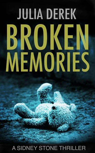 Broken Memories: A Sidney Stone FBI Thriller