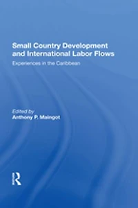 Small Country Development And International Labor Flows: Experiences The Caribbean