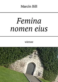 Femina nomen eius