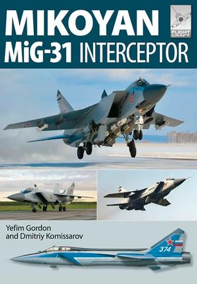 Mikoyan Mig-31: Defender Of The Homeland