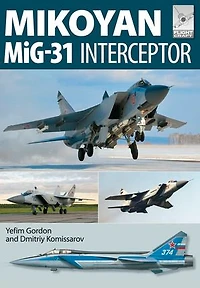Mikoyan Mig-31: Defender Of The Homeland
