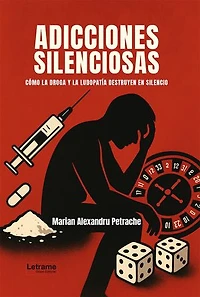 Adicciones silenciosas