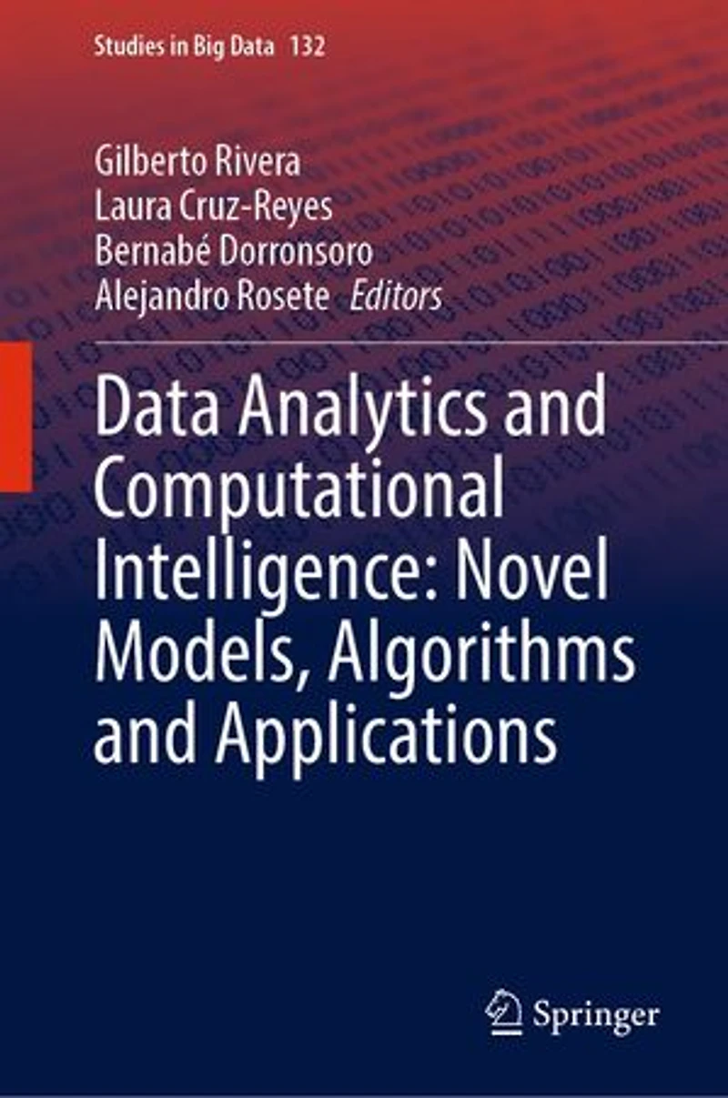 Data Analytics and Computational Intelligence: Novel Models, Algorithms Applications