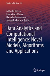 Data Analytics and Computational Intelligence: Novel Models, Algorithms Applications