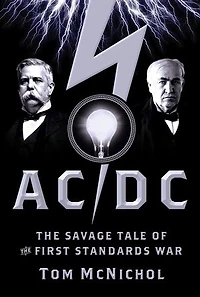AC/DC: the Savage Tale of First Standards War
