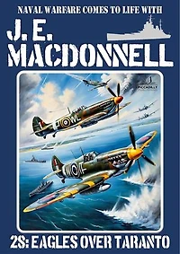 Eagles Over Taranto (A World War II Naval Adventure)