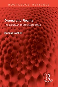 Drama and Reality: The European Theatre Since Ibsen